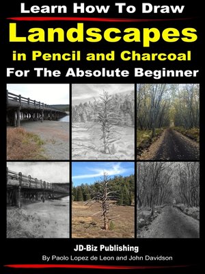 cover image of Learn How to Draw Landscapes in Pencil and Charcoal For the Absolute Beginner
